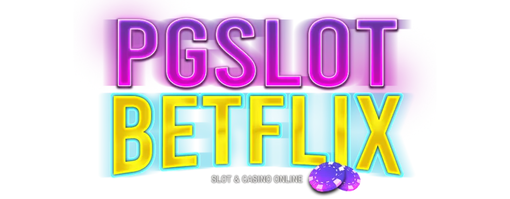 PGSLOTBETFLIX